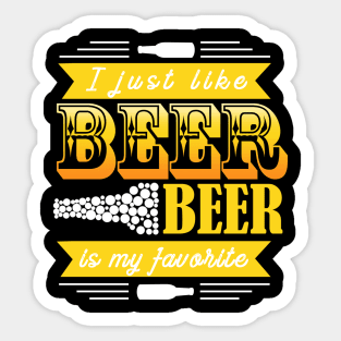 I Just Like Beer Sticker